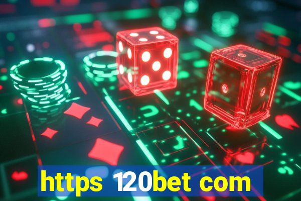 https 120bet com